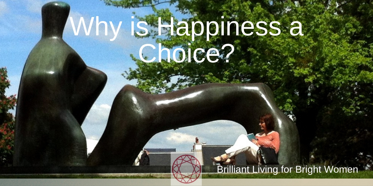 Why is happiness a choice